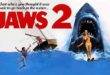 Jaws 2 - Still Has Bite After 40 Years