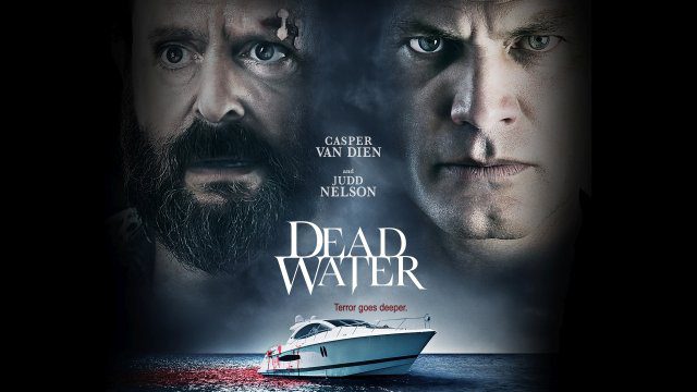 Dead Water, Casper van Dien, Judd Nelson