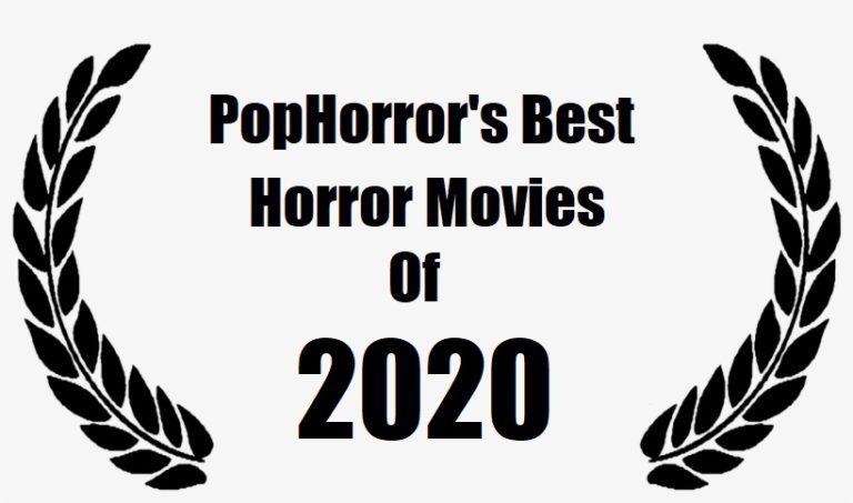 PopHorror's Best Horror Movies Of 2020! - PopHorror