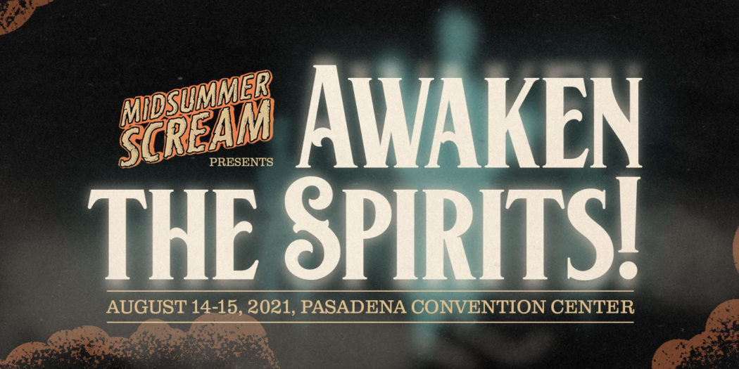 Panels announced for Midsummer Scream presents AWAKEN THE SPIRITS