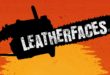 Leatherfaces