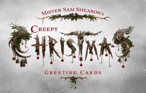 Sam Shearon's Creepy Christmas