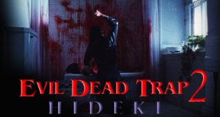 Evil Dead Trap 2: Hideki
