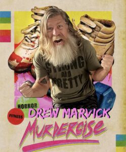 Drew Marvick, Murdercise