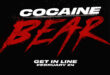 Let It Snow! ‘COCAINE BEAR’ (2023) Official Trailer Is Here!