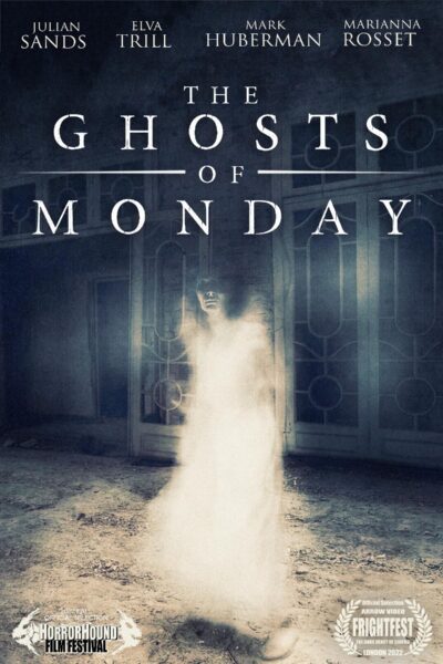 The Ghosts of Monday (2022)