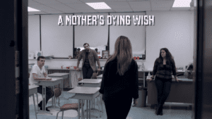 A Mother's Dying Wish
