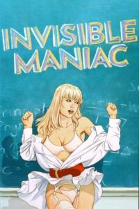 Invisible Maniac