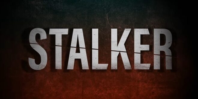 Coming Soon to Select Theaters and On Demand: ‘STALKER’ (2022)