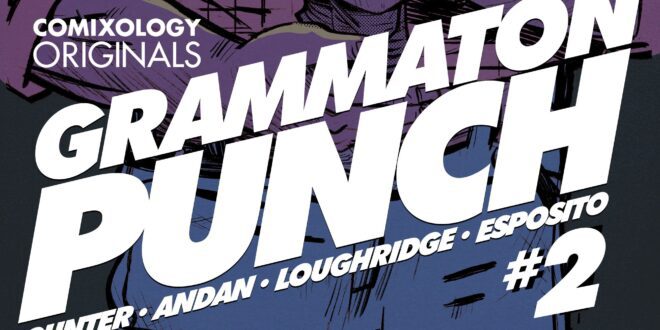 Something Witchy This Way Comes: ‘Grammaton Punch’ Issue 2 SPECIAL PREVIEW!