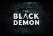 Coming Soon to Theaters: ‘THE BLACK DEMON’ (2023)