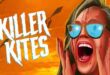 Paul Dale and Austin Frosch’s ‘Killer Kites’ (2023): It’s Not The Scariest Horror Movie, But It’s Up There! – Movie Review