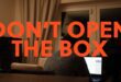New Short Horror Film ‘DON’T OPEN THE BOX’ Available on YouTube