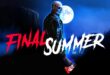 Did We Axe For Another ‘Killer At Camp’ Flick? John Isberg’s ‘FINAL SUMMER’ (2023) – Movie Review