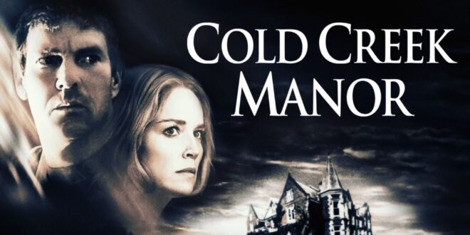 ‘COLD CREEK MANOR’ (2003) Turns 20 – Retro Review