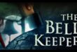 Coming Soon To Theaters And On Demand: ‘The Bell Keeper’