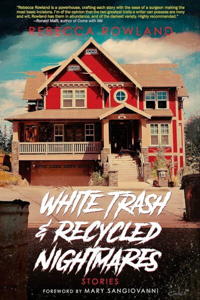 White Trash and Recycled Nightmares book cover art