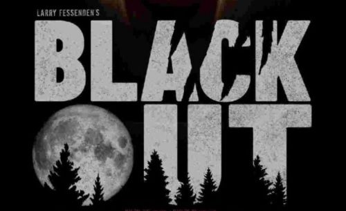 Release Date Announced For Larry Fessenden’s ‘BLACKOUT’