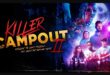 ‘KILLER CAMPOUT PART 2’ (2024) – Movie Review