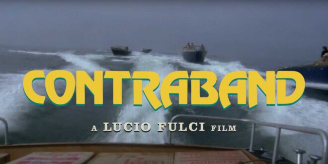 This Ain’t Your Father’s Godfather: ‘CONTRABAND’ (1980) – Blu-ray Review