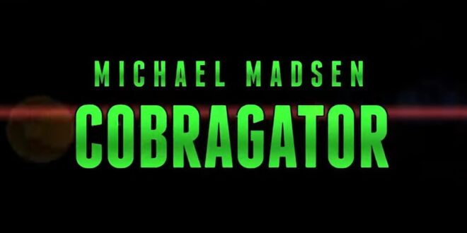 ‘COBRAGATOR’ World Premiere To Take Place At Monster Fest!