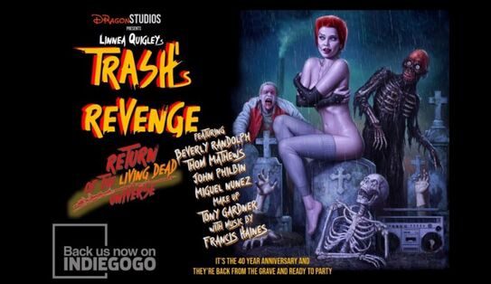 DRagon Studios Announces ‘Return of the Living Dead: Trash’s Revenge’ with Linnea Quigley and Original Cast