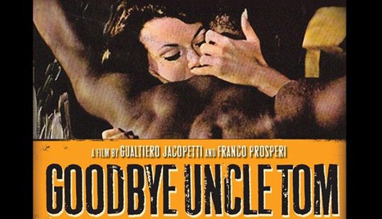 Exploitation? Or Legitimate Social Commentary? ‘GOODBYE UNCLE TOM’ (1971) – 4K Ultra Review