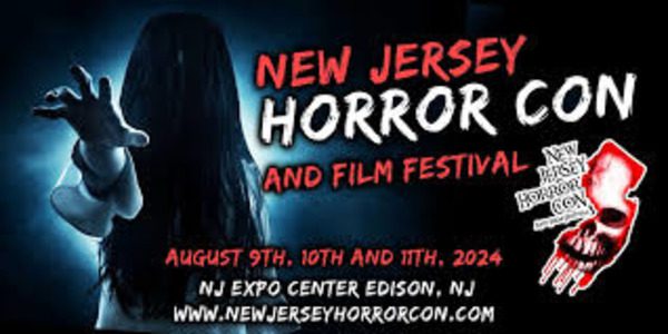The New Jersey Horror Con and Film Festival August 9th-11th Is Creeping In