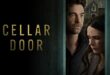 Coming Soon To Select Theaters And Digital: ‘CELLAR DOOR’