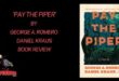 ‘PAY THE PIPER’ by George A. Romero and Daniel Kraus – Book Review