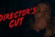 Coming Soon To Select Theaters: ‘DIRECTOR’S CUT’