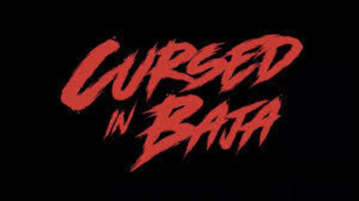 Jeff Daniel Phillips’s ‘CURSED IN BAJA’ (2024) – Movie Review – PopHorror