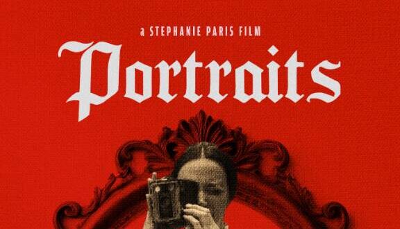 Coming Soon To Digital And Streaming: ‘PORTRAITS’