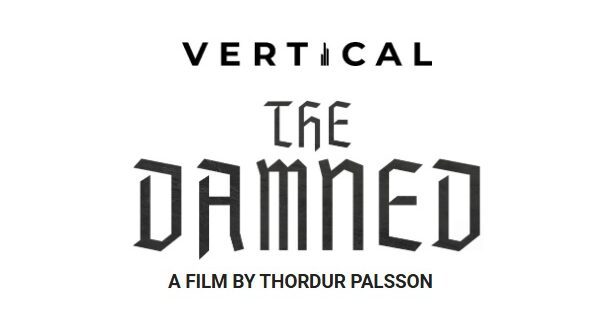 Thordur Palsson’s ‘THE DAMNED’ Coming To Theaters In 2025