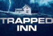 Available Now On Digital: ‘Trapped Inn’