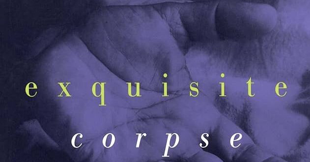 Sins Of The Flesh: ‘EXQUISITE CORPSE’ – Book Review