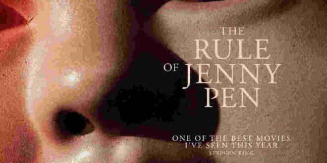 Coming Soon To Theaters: ‘THE RULE OF JENNY PEN’