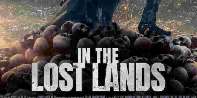 Coming Soon To Theaters: ‘IN THE LOST LANDS’