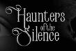 Haunters of the Silence