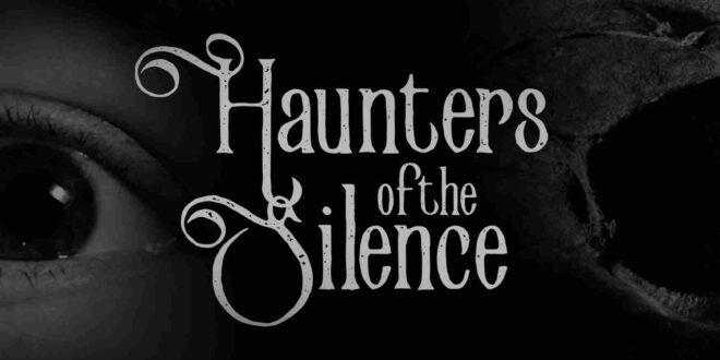 Teaser Trailer Released For ‘HAUNTERS OF THE SILENCE’ (2025)