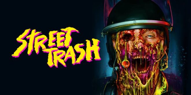 ‘Street Trash’ 2024 – Review