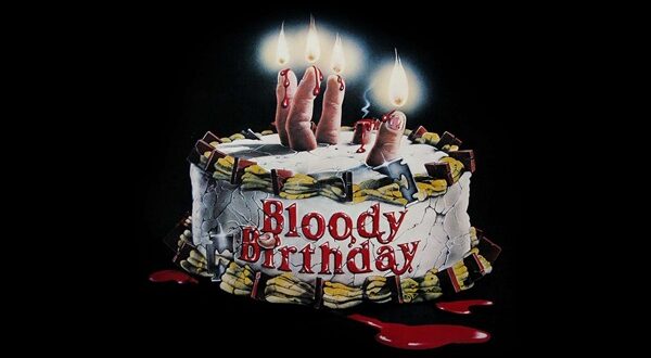 ‘BLOODY BIRTHDAY,’ Bloody Fun! 45 Years Later – A Retro Review