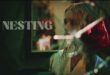 Who Loves You Pretty Baby: Chloé Cinq-Mars’s ‘NESTING’ – Movie Review