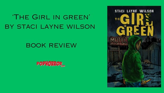 ‘THE GIRL IN GREEN’ By Staci Layne Wilson – Book Review