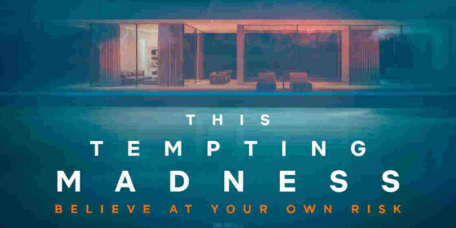Coming Soon To Theaters And On Demand: ‘THIS TEMPTING MADNESS’