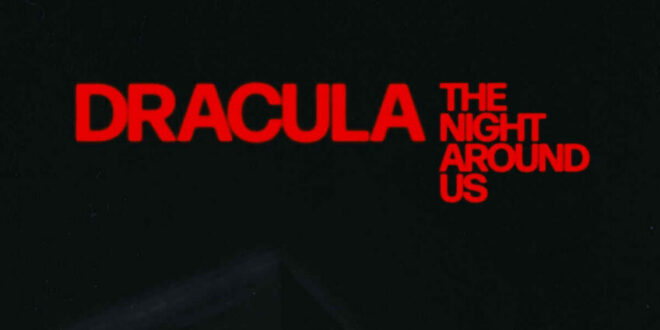‘Dracula: The Night Around Us’ Is Coming Soon To Tubi FrightFest 2026!