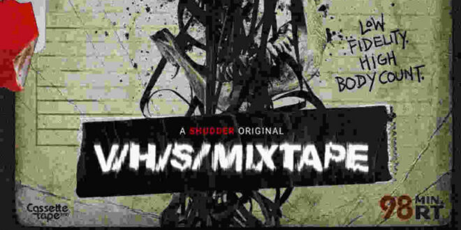 Coming Soon To Shudder: ‘V/H/S/Mixtape’