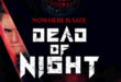 Coming Soon To Select Theaters: ‘DEAD OF NIGHT’